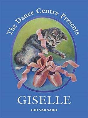 cover image of The Dance Centre Presents Giselle